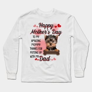 Yorkshire Terrier Happy Mother's Day To My Amazing Mommy Long Sleeve T-Shirt